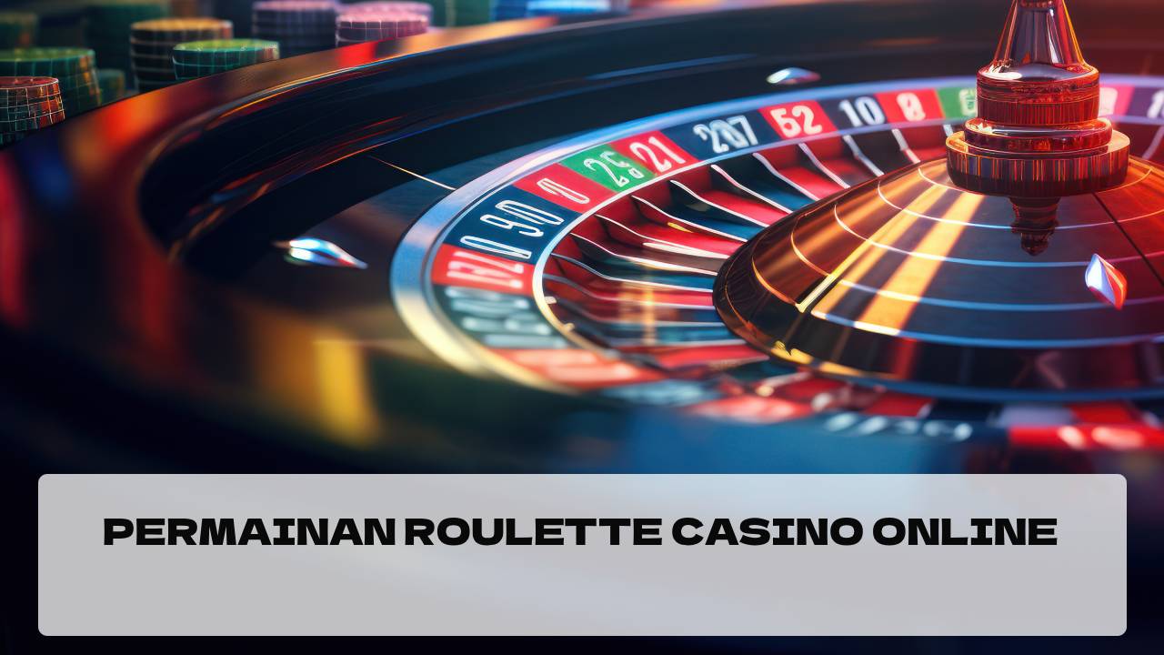 permainan roulette casino online